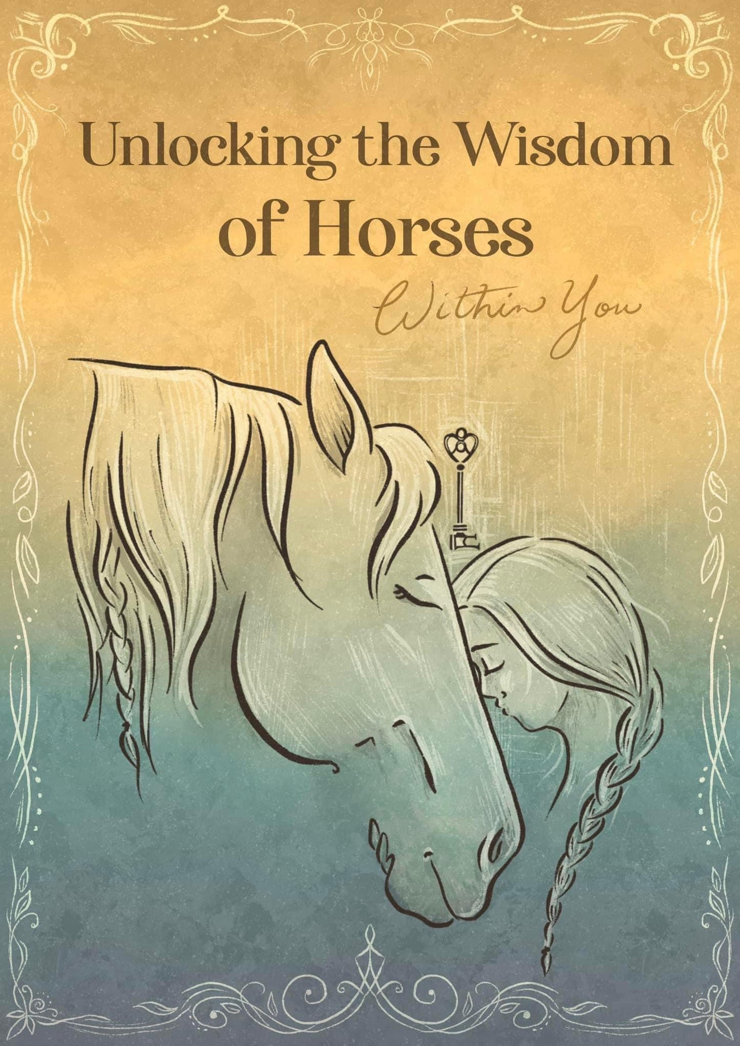 The book "Unlocking the wisdom of horses within you"